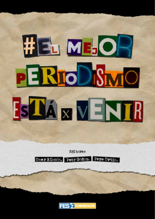 El mejor periodismo está x venir